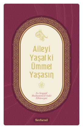 Aileyi Yaşat ki Ümmet Yaşasın - 1