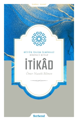 Büyük İslâm İlmihali - İtikâd - 1
