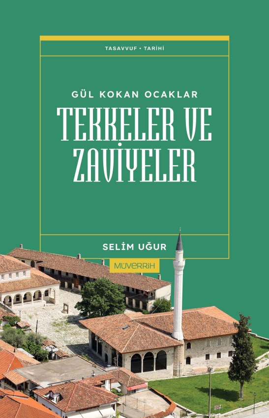 Gül Kokan Ocaklar - Tekkeler ve Zaviyeler - 1