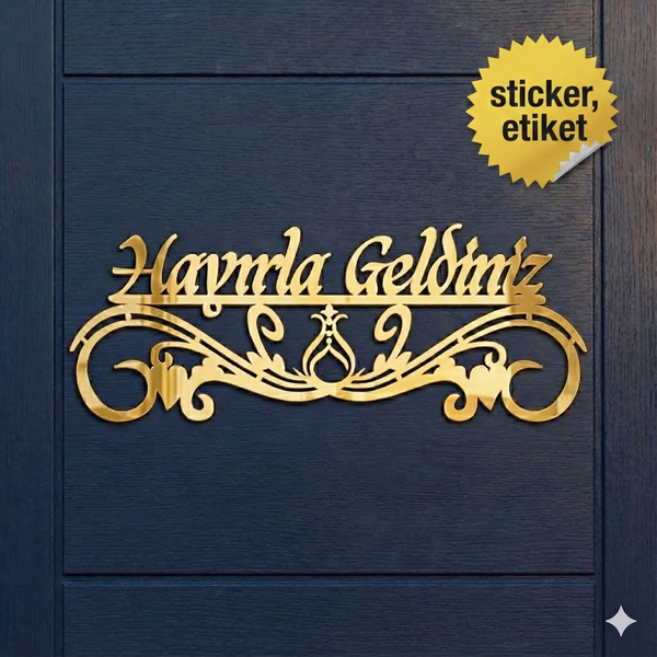 Hayırla Geldiniz ve Hayırla Gidiniz Kapı Süsü - 25x10 Serhendi Logolu, Altın Pleksi Sticker Etiket M11 - 1